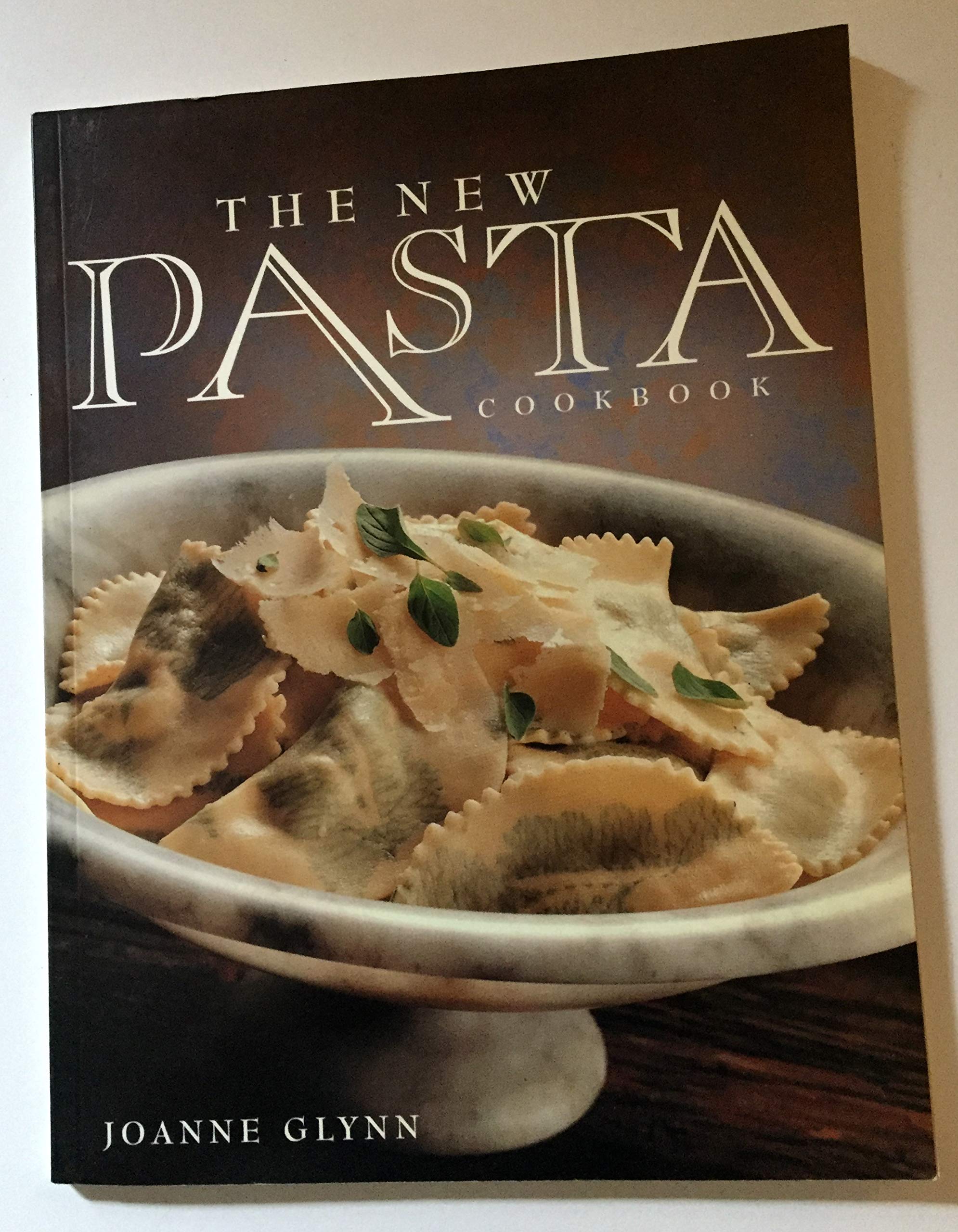 The New Pasta Cookbook Cooking & Enjoying