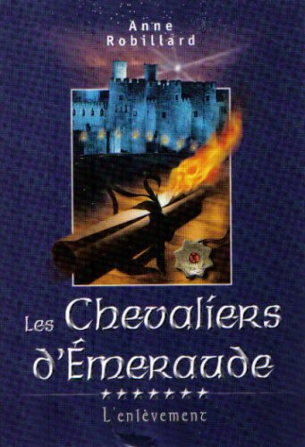 Les Chevaliers d'Emeraude: L'enlevement (French Text) book