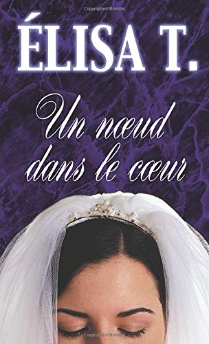Un Noeud Dans Le Coeur T. 2 Contemporary literature
