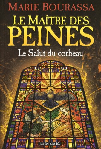 Le Maitre des Peines V 03 le Salut du Corbeau Books