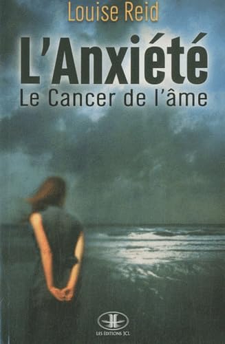 L'anxiété, le cancer de l'âme Foreign Languages ​​& Dictionaries