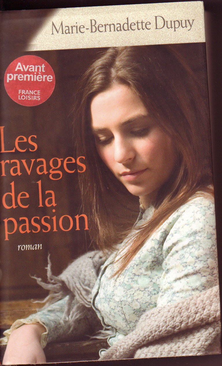 LES RAVAGES DE LA PASSION Historical Fiction