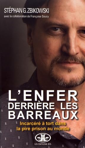 L'enfer derrière les barreaux: Incarcéré à tort dans la pire prison au monde Books