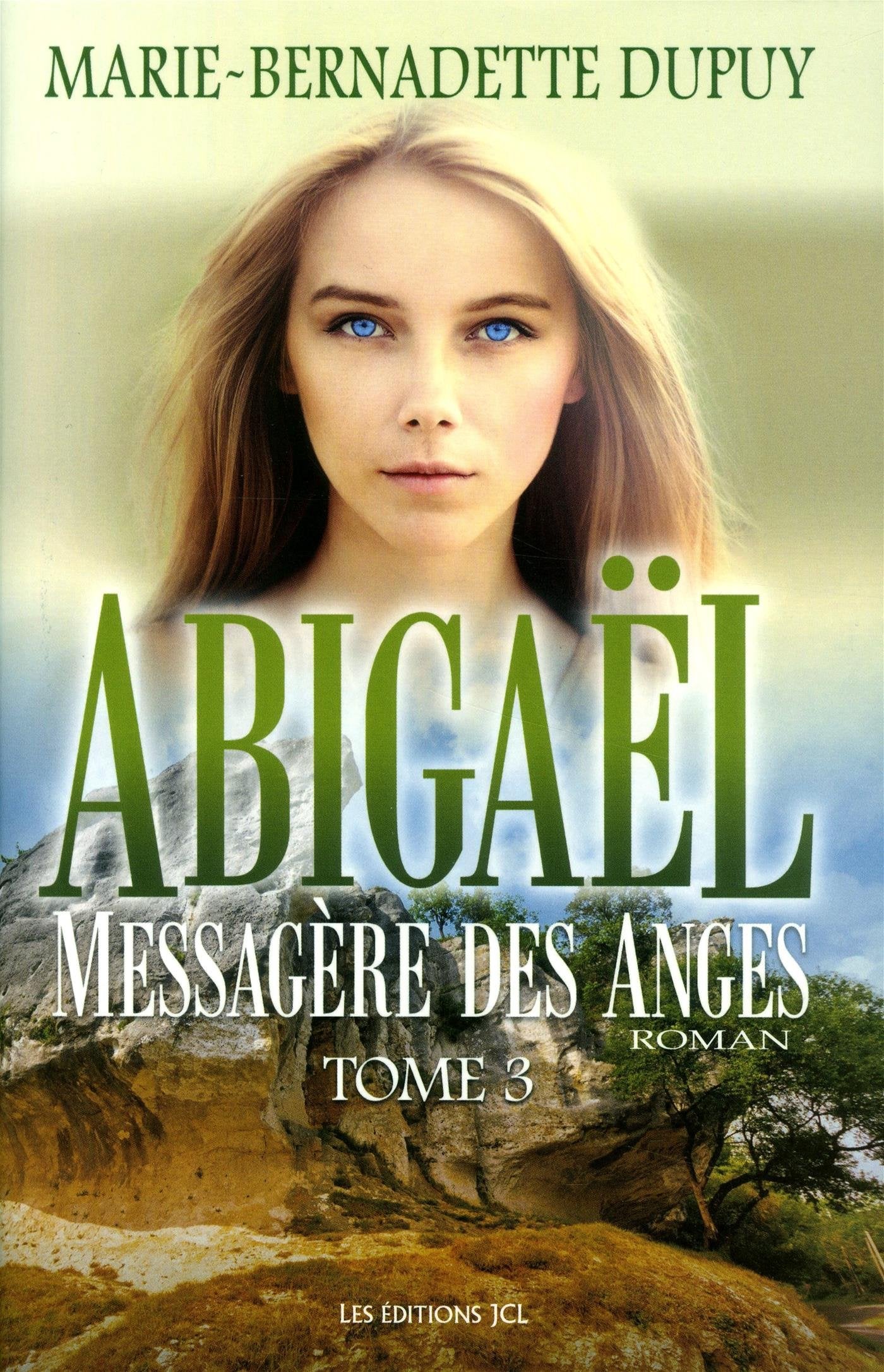 Abigaël - messagère des anges (Tome 3) Historical Fiction