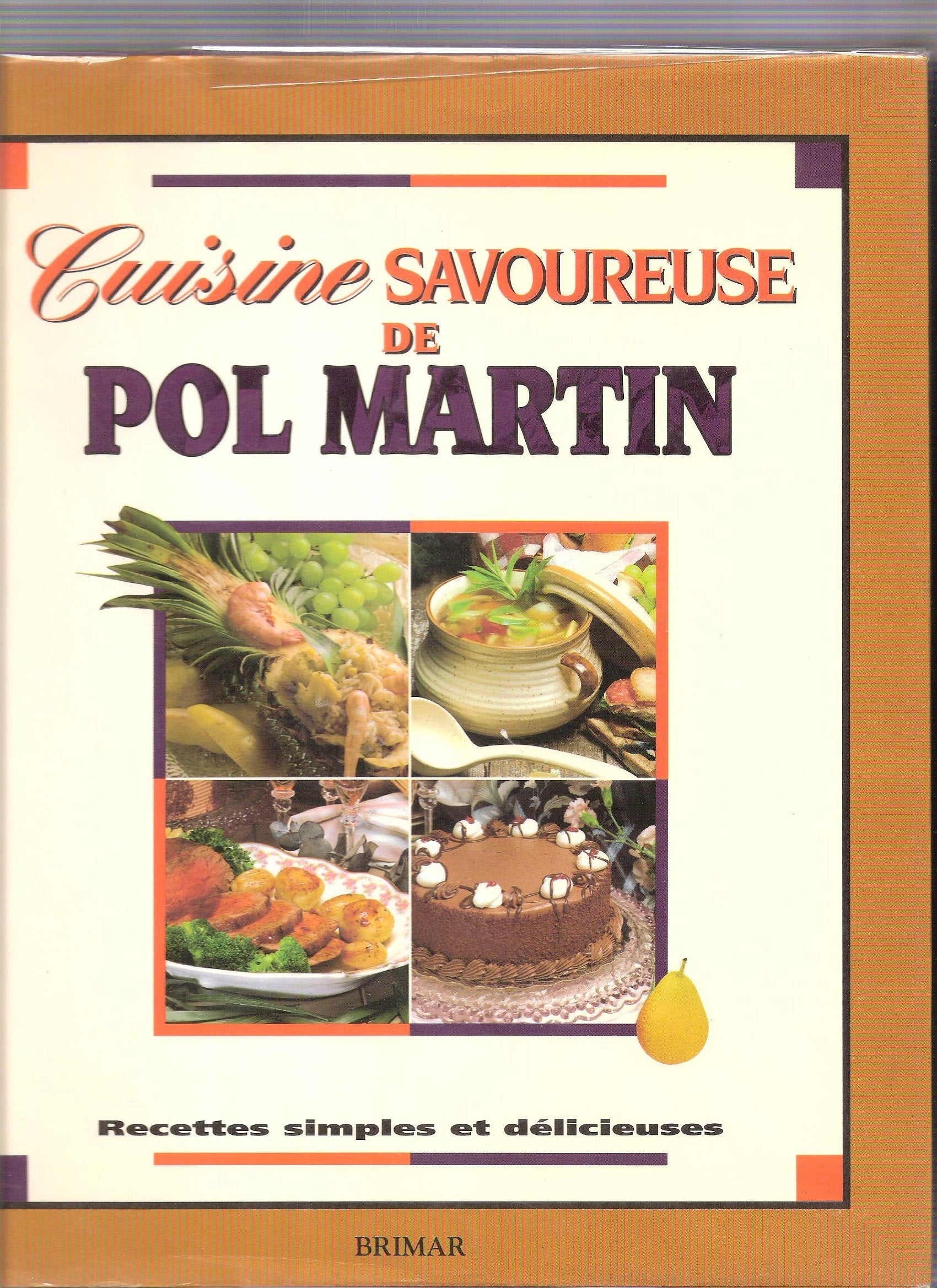 Cuisine Savoureuse de Pol Martin Books