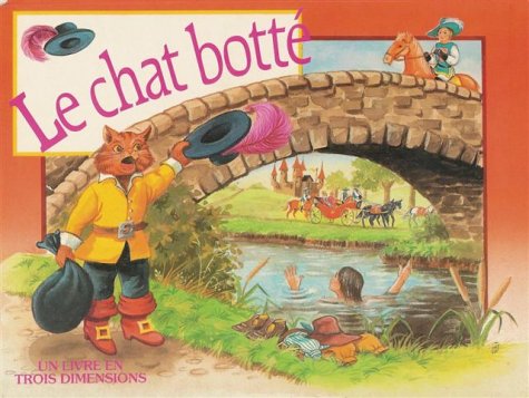 Le chat botté : Collection : Un livre en trois dimensios (relief) cartonnée & illustrée Books