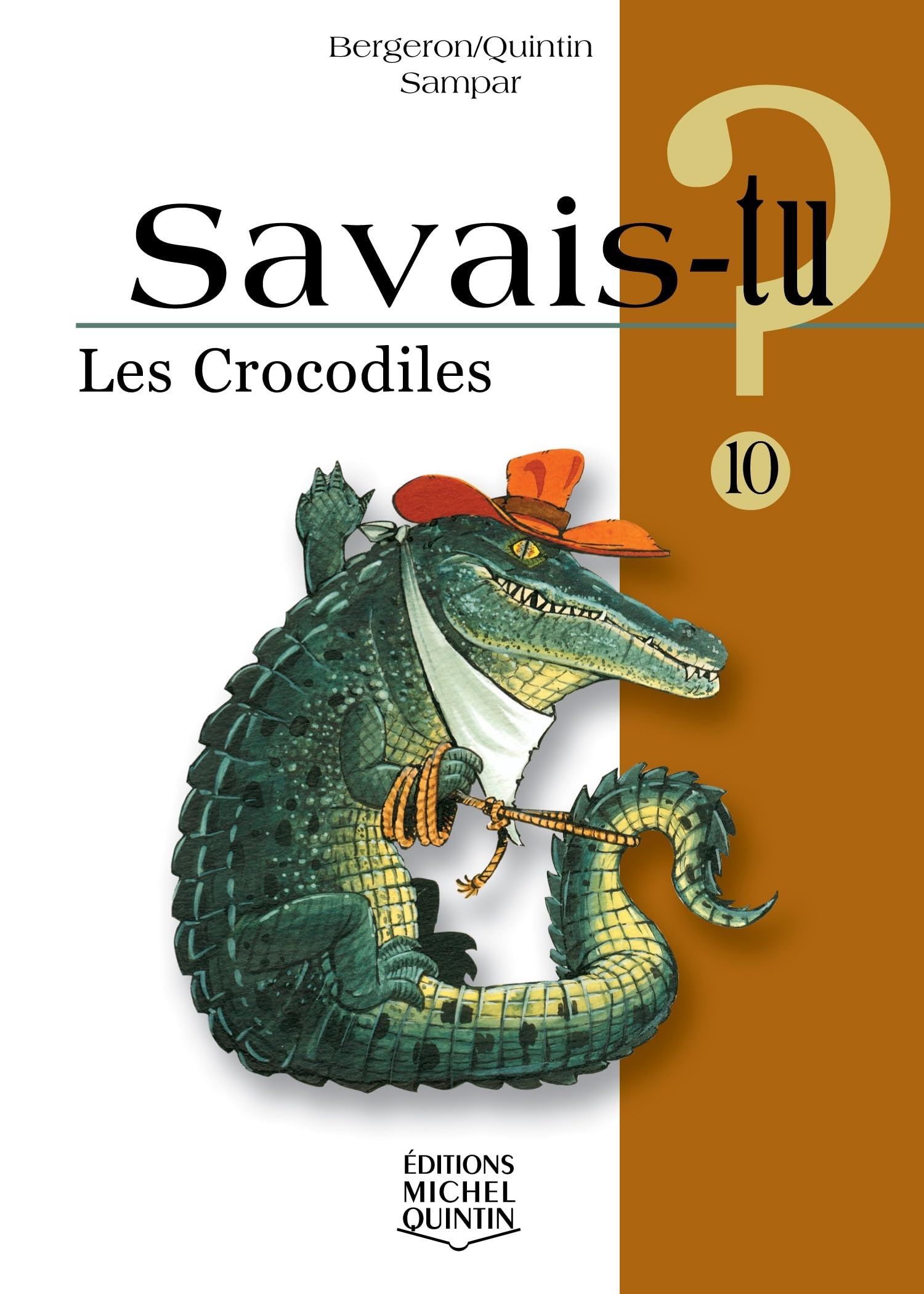 Savais-tu - numéro 10 Les crocodiles book