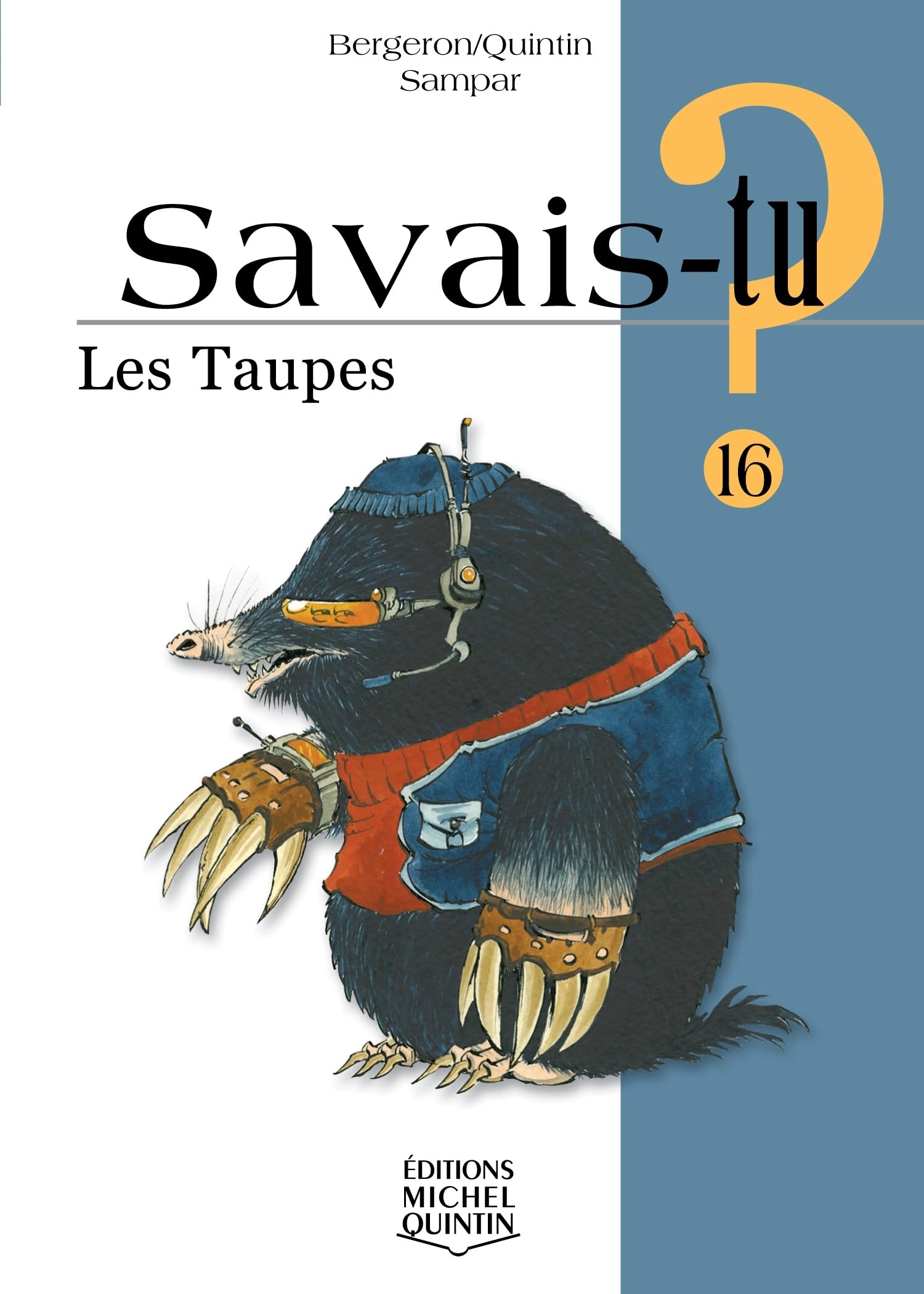 Savais-tu - numéro 16 Les taupes book