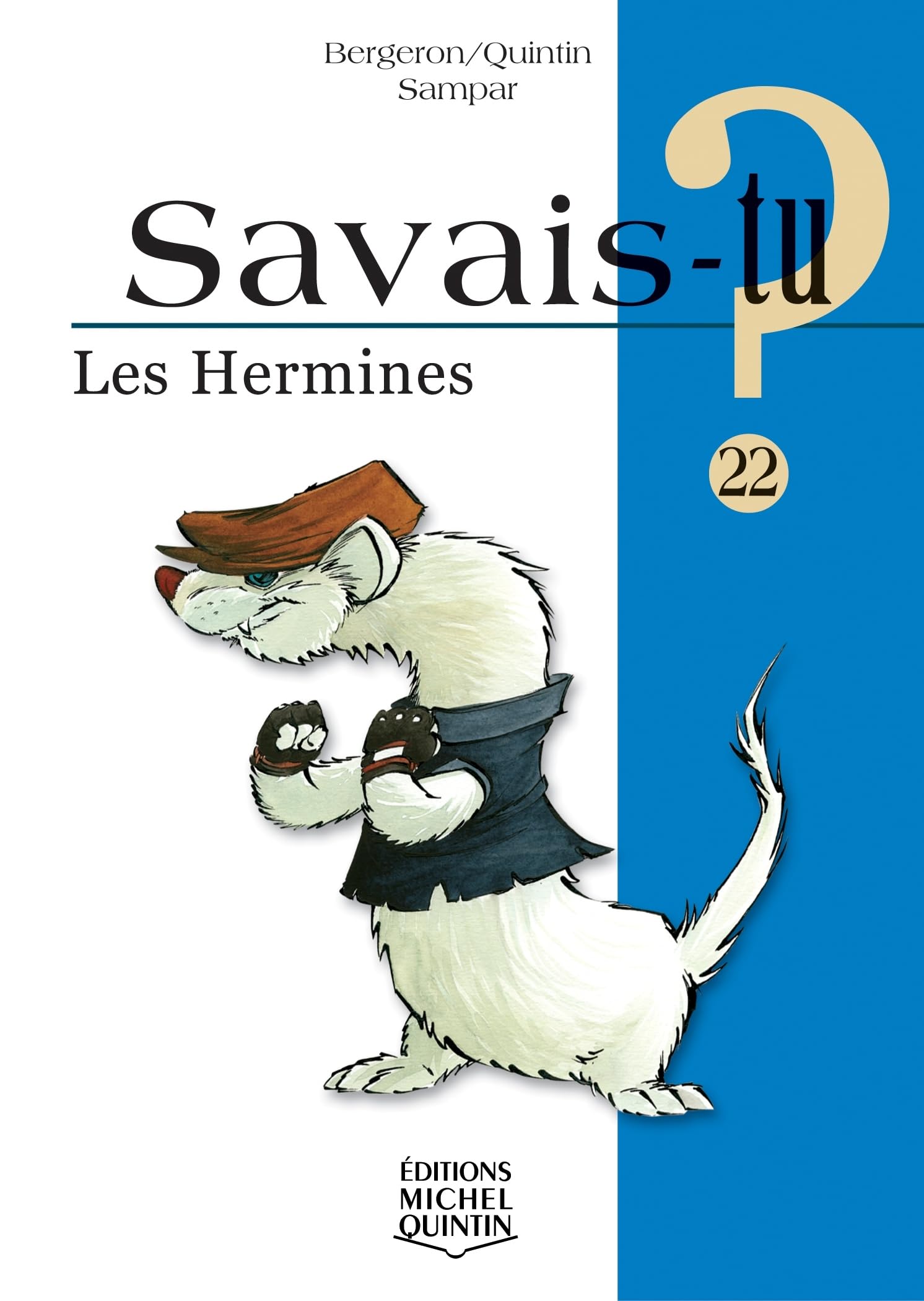 Savais-tu - numéro 22 Les hermines book