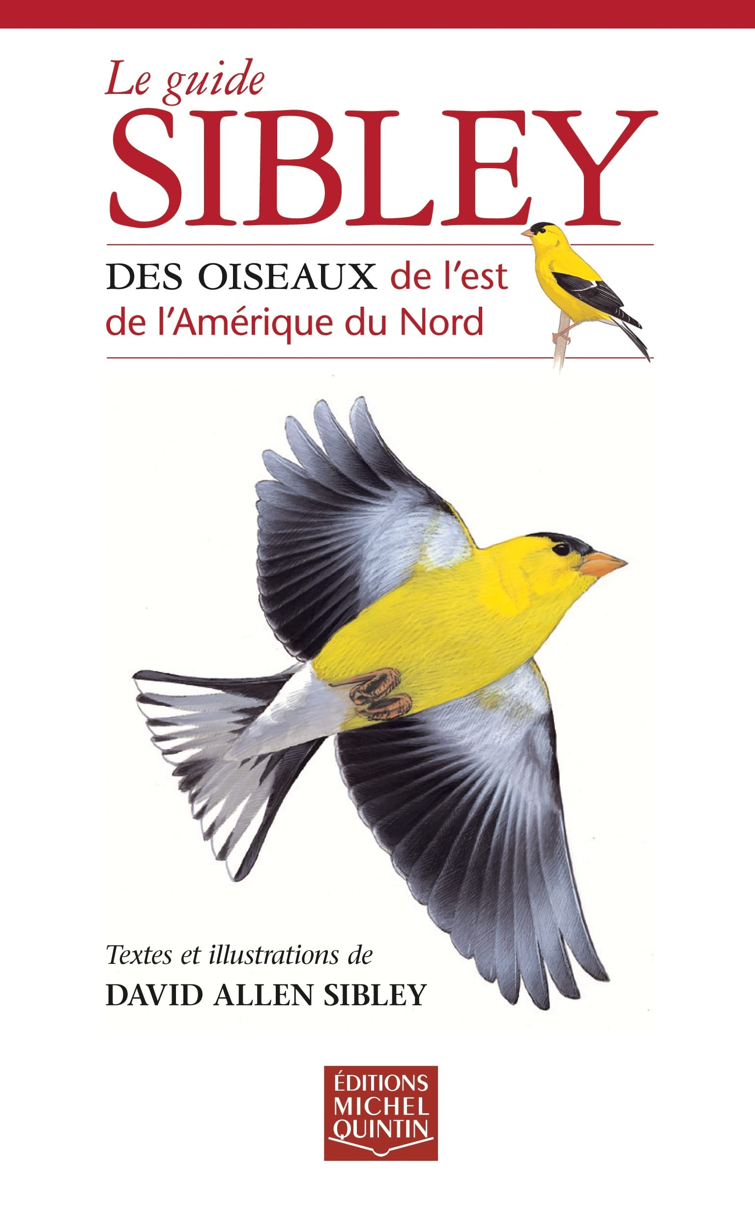 Guide sibley des oiseaux de l'Est de l'Amérique du Nord book