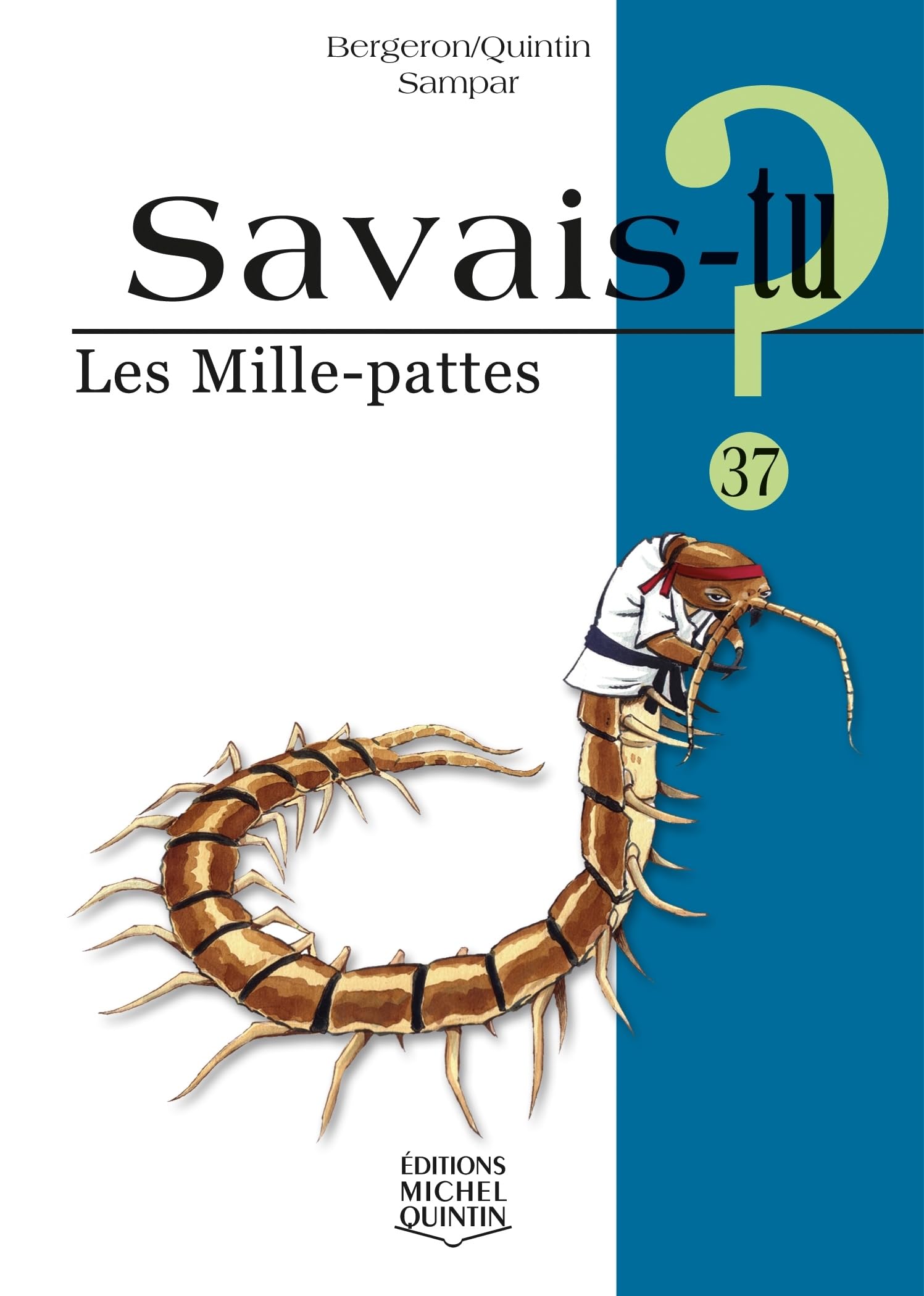 Savais-tu N37 - Les mille-pattes book