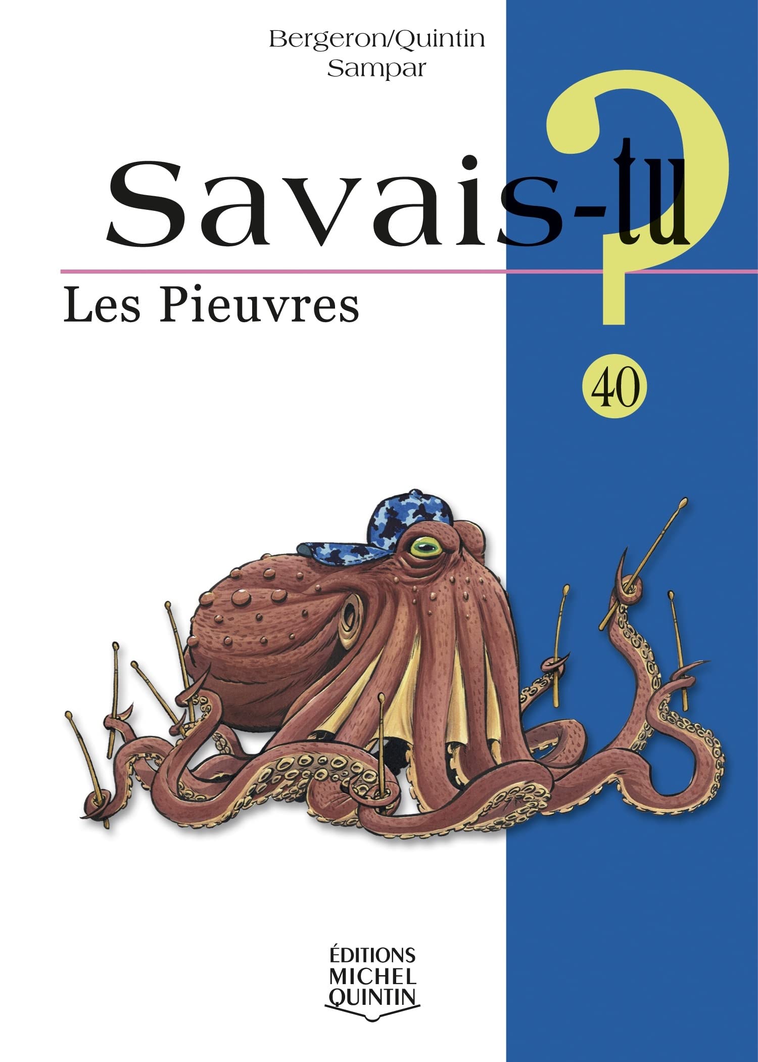 Savais-tu - numéro 40 Les pieuvres book