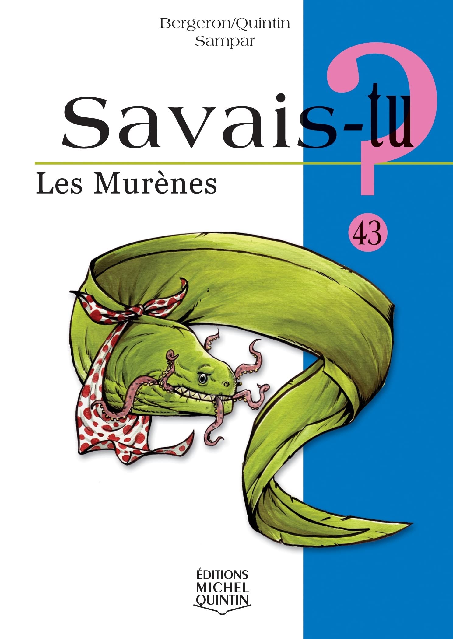 Savais-tu - numéro 43 Les murènes book