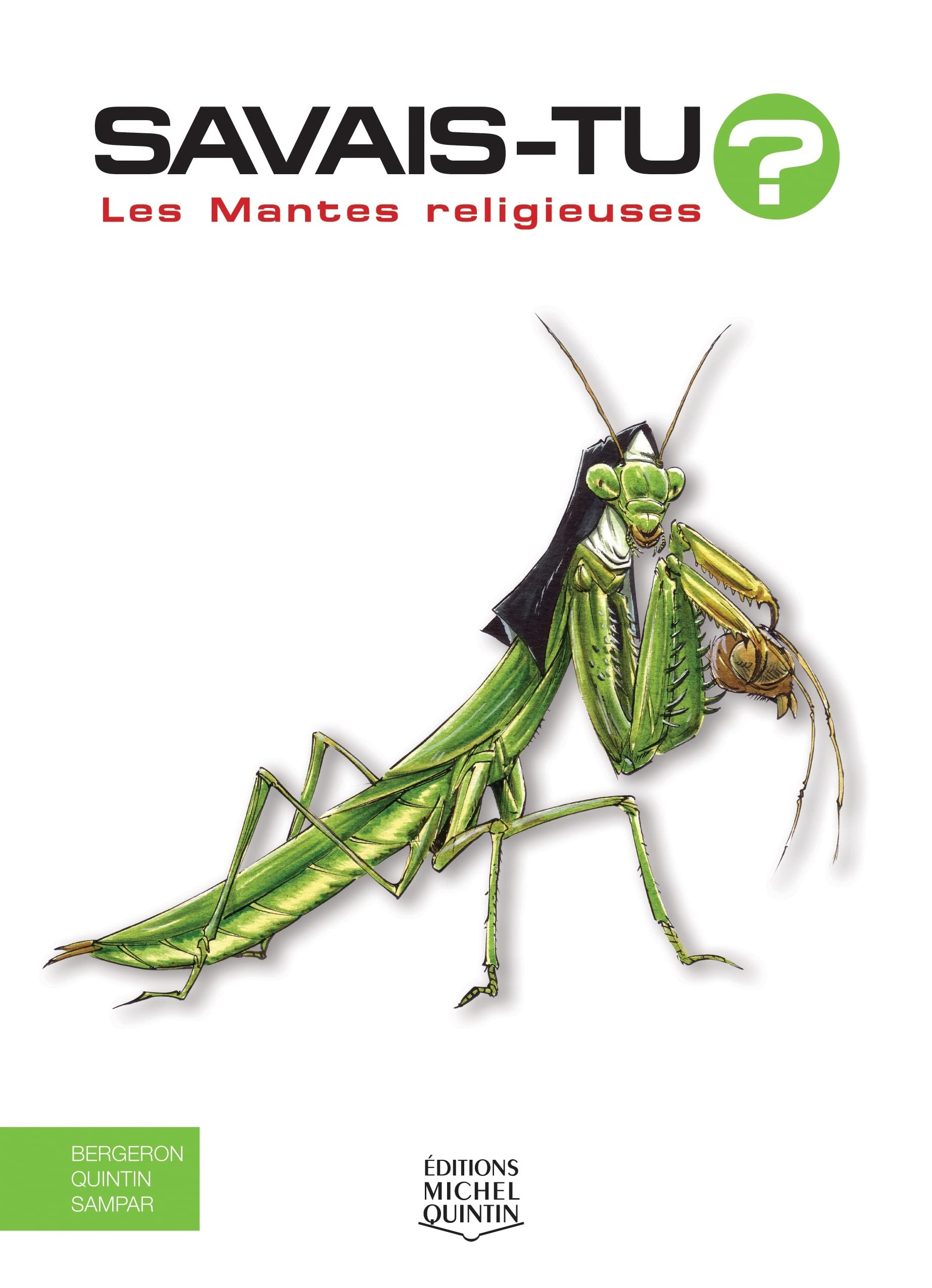 Savais-tu - Les mantes religieuses book