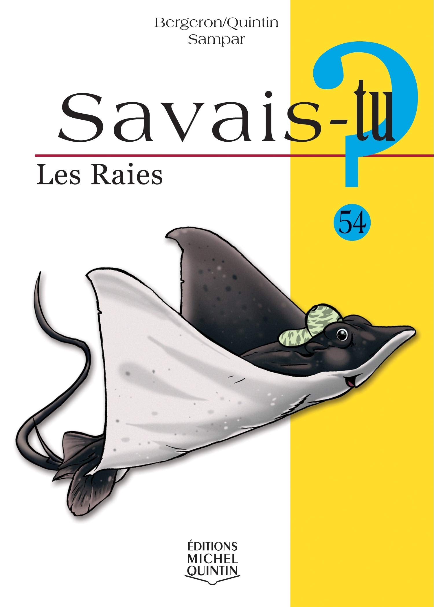 Savais-tu - numéro 54 Les raies Books