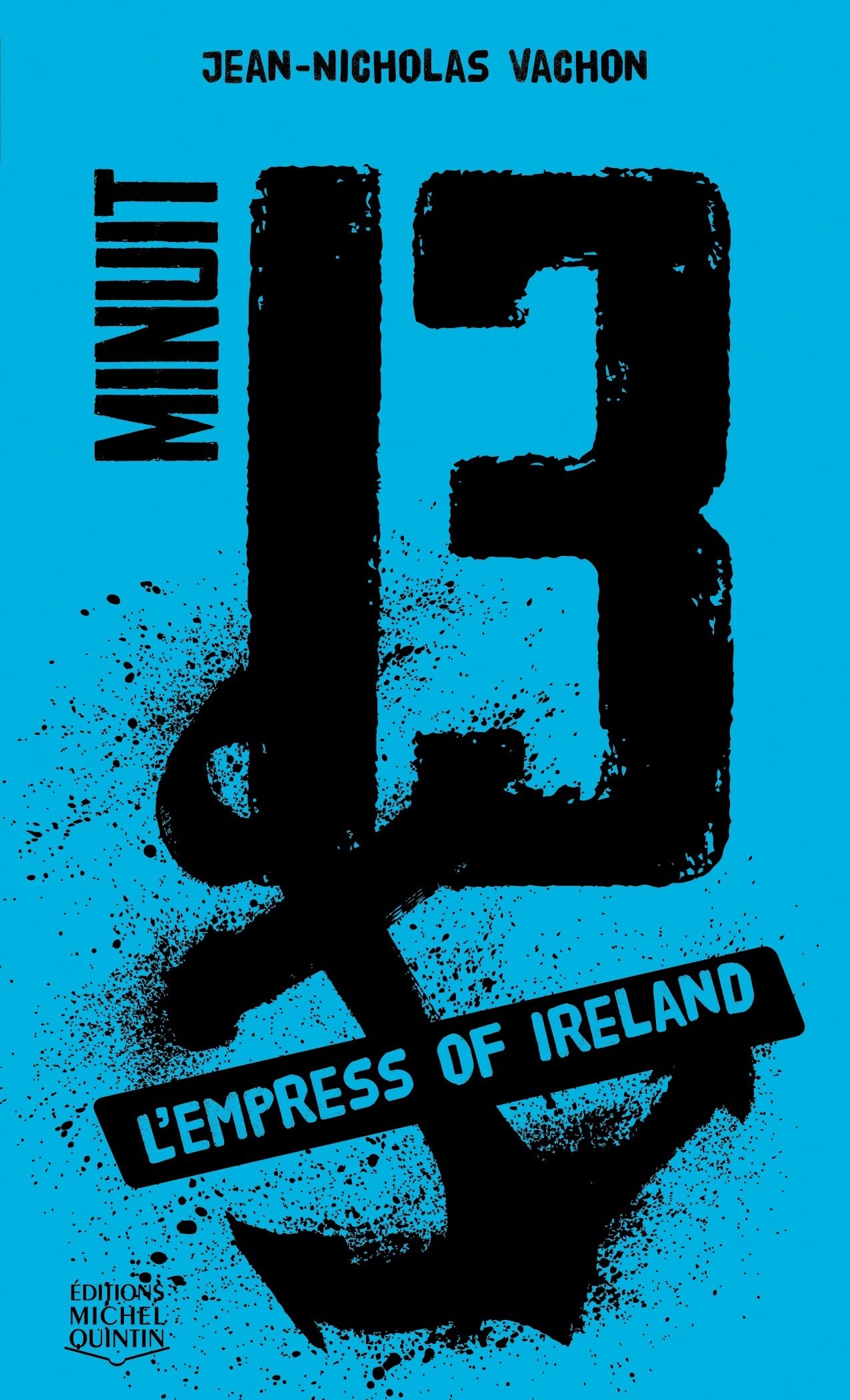 Minuit 13 - tome 3 L'Empress of Ireland (3) book