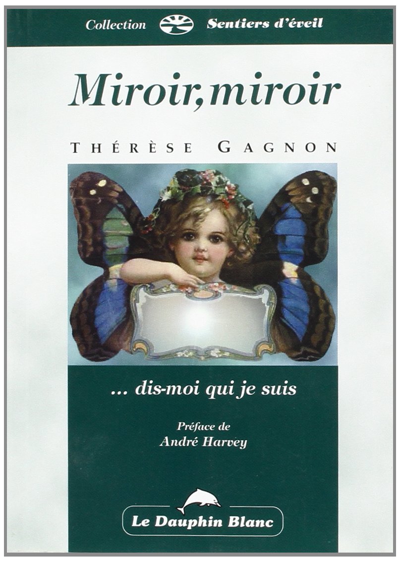 Miroir. miroir. dis-moi qui je suis ! Religion & Esotericism