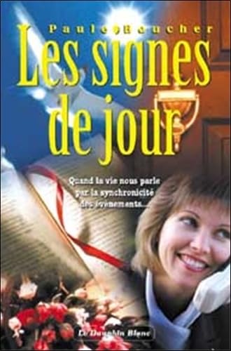 Signes de jour - Synchronicité: Quand la vie nous parle par la synchronicité des événements... Religion & Esotericism