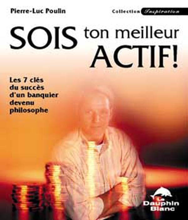 Sois ton meilleur actif - 7 clés du succès book