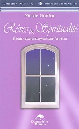 Rêves et spiritualité: Evoluer spirituellement par les rêves Psychology