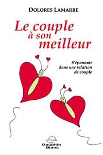 Le couple à son Meilleur : S'épanouir dans une relation de couple book