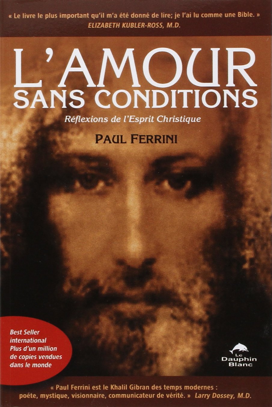 Amour sans conditions: Réflexions de l'Esprit Christique Religion & Esotericism