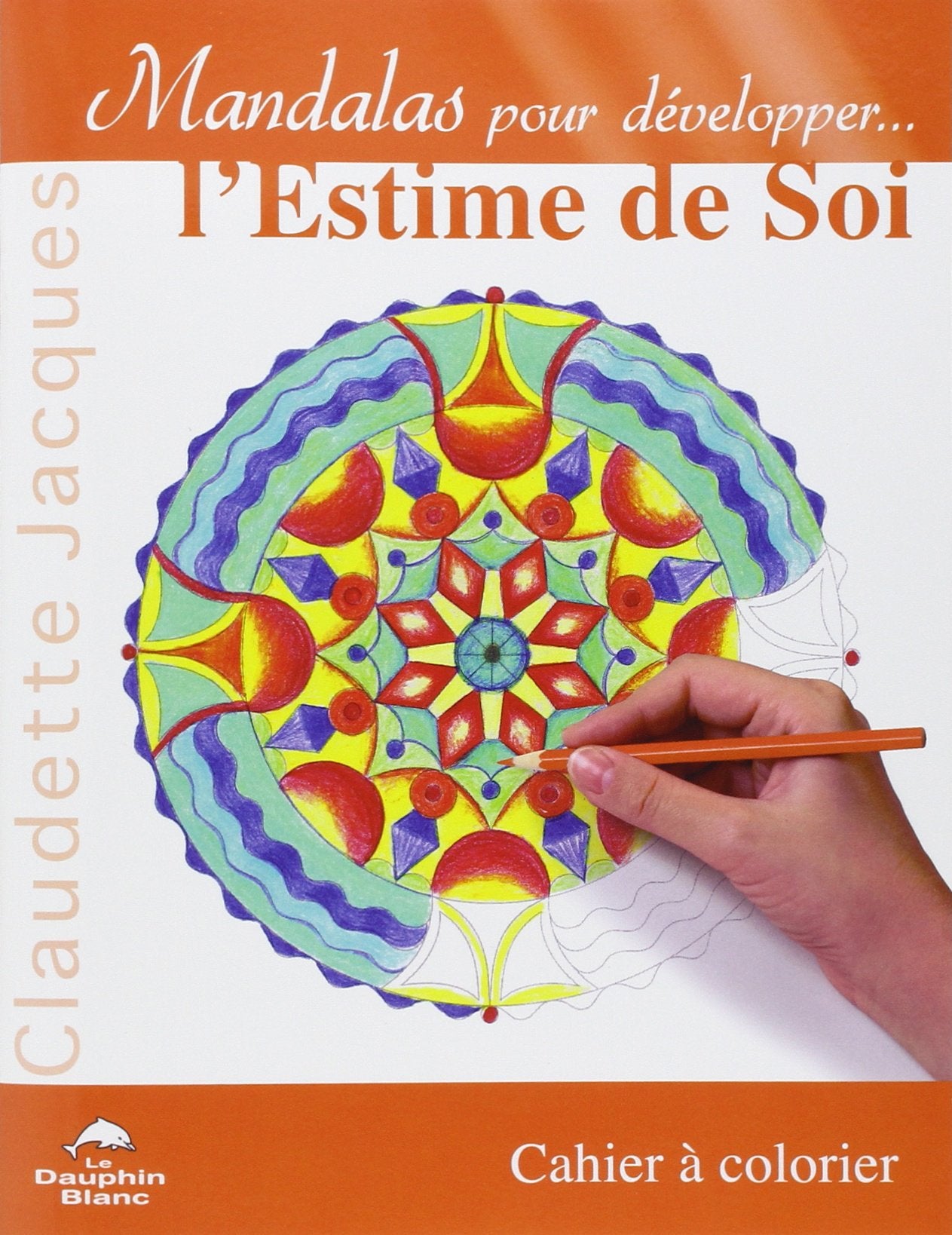 Mandalas pour développer estime de soi: Cahier à colorier Books