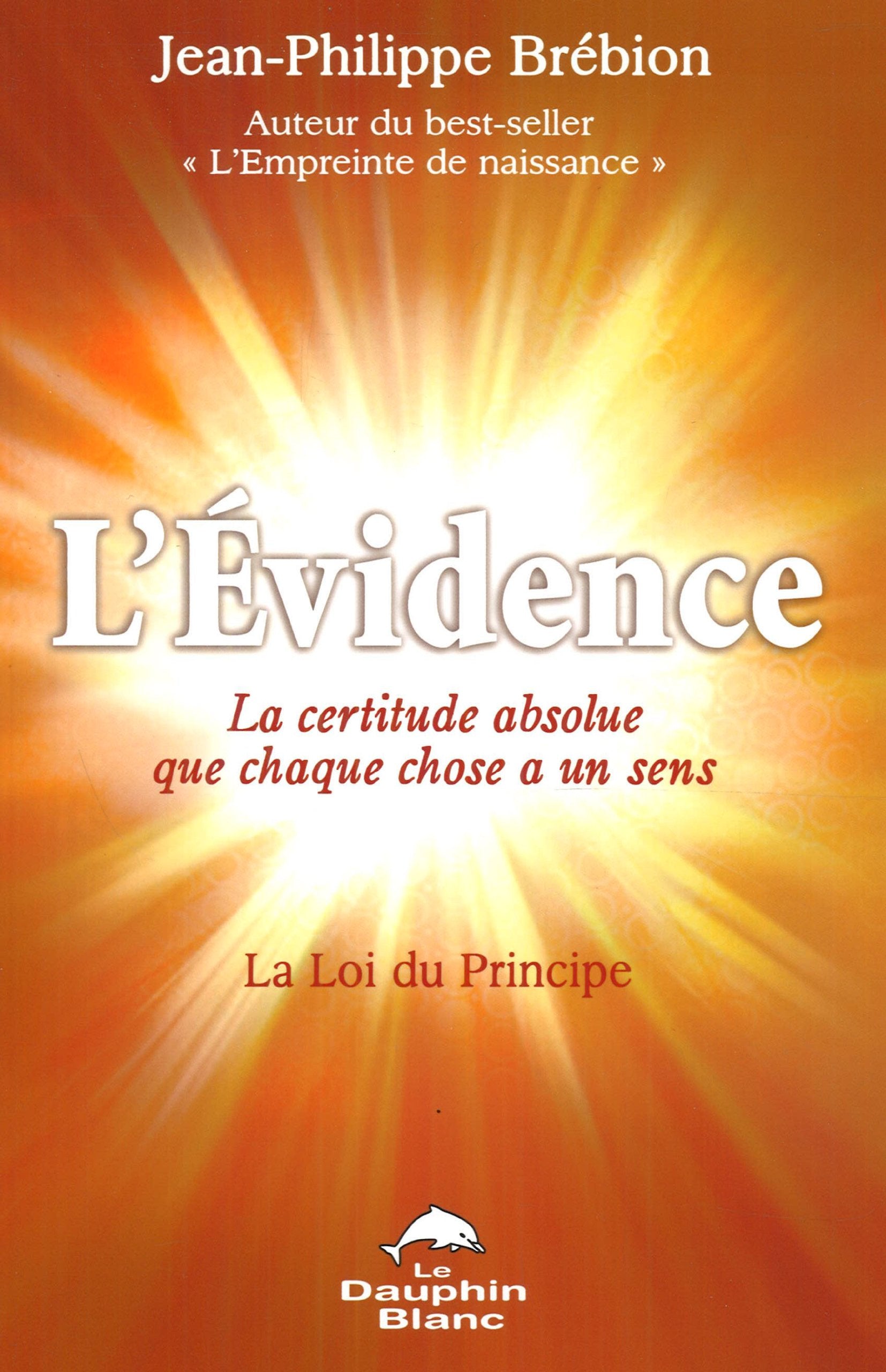 L'évidence - La certitude absolue que chaque chose a un sens book