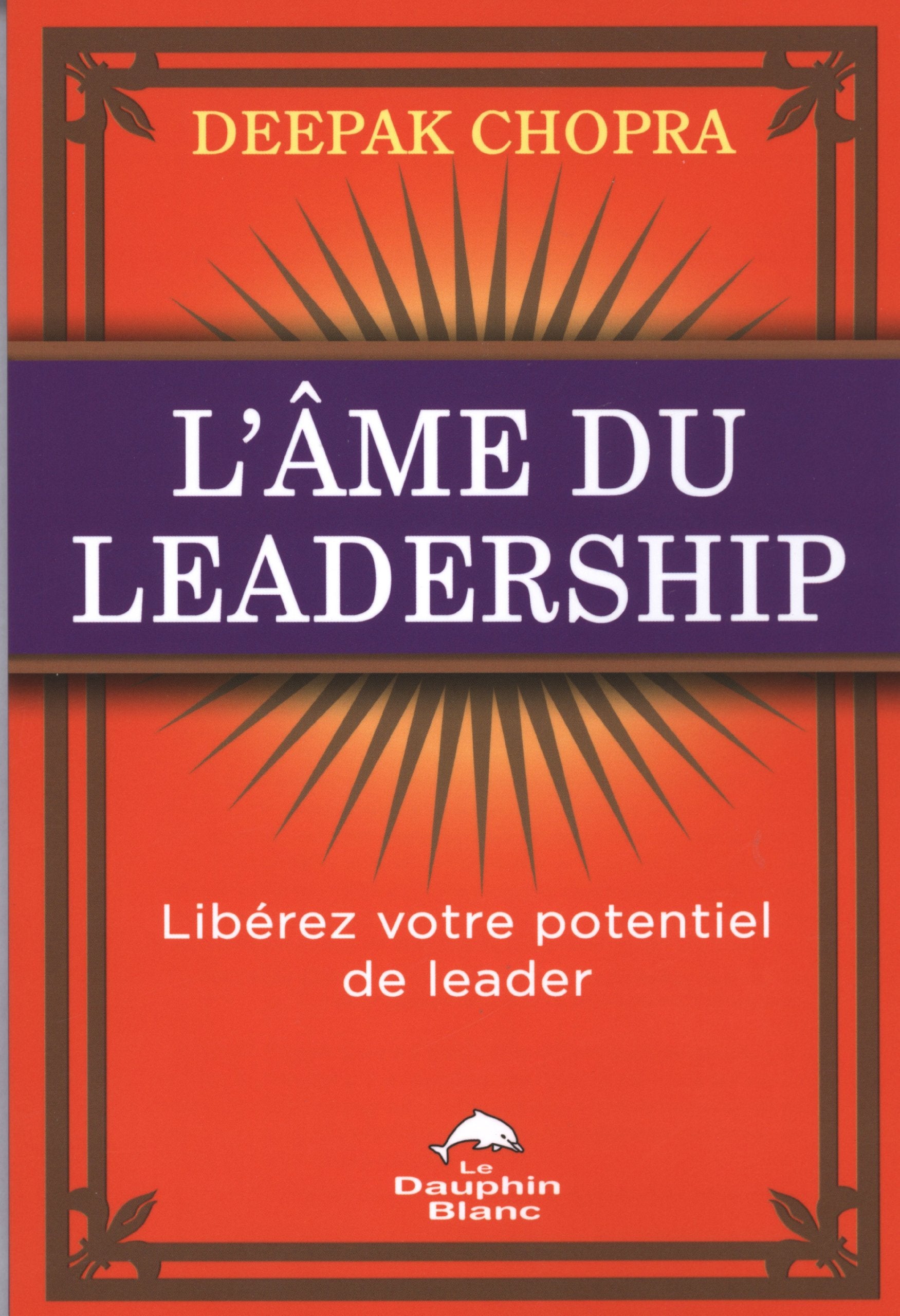 L'âme du leadership - Libérez votre potentiel de leader book