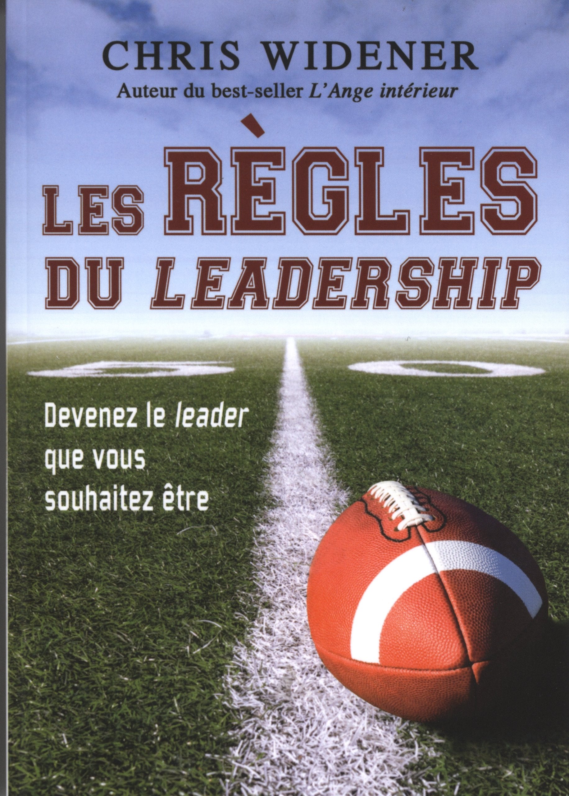 Les règles du leadership - Devenez le leader que vous souhaitez être book