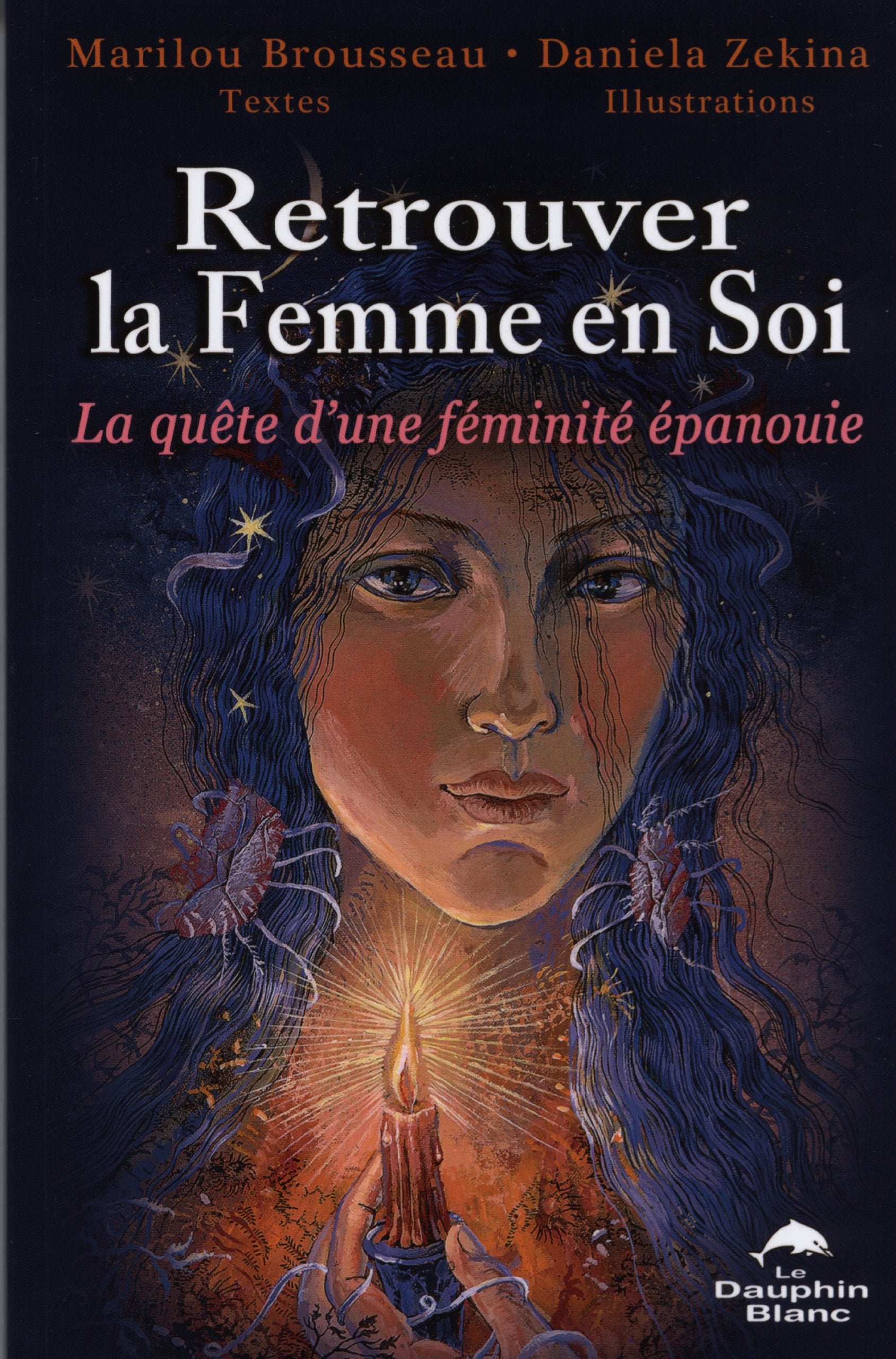 Retrouver la Femme en Soi - La quête d'une féminité épanouie Books