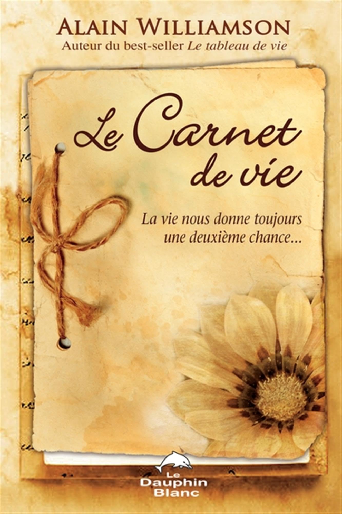 Le carnet de vie - La vie nous donne toujours une deuxième chance... Books