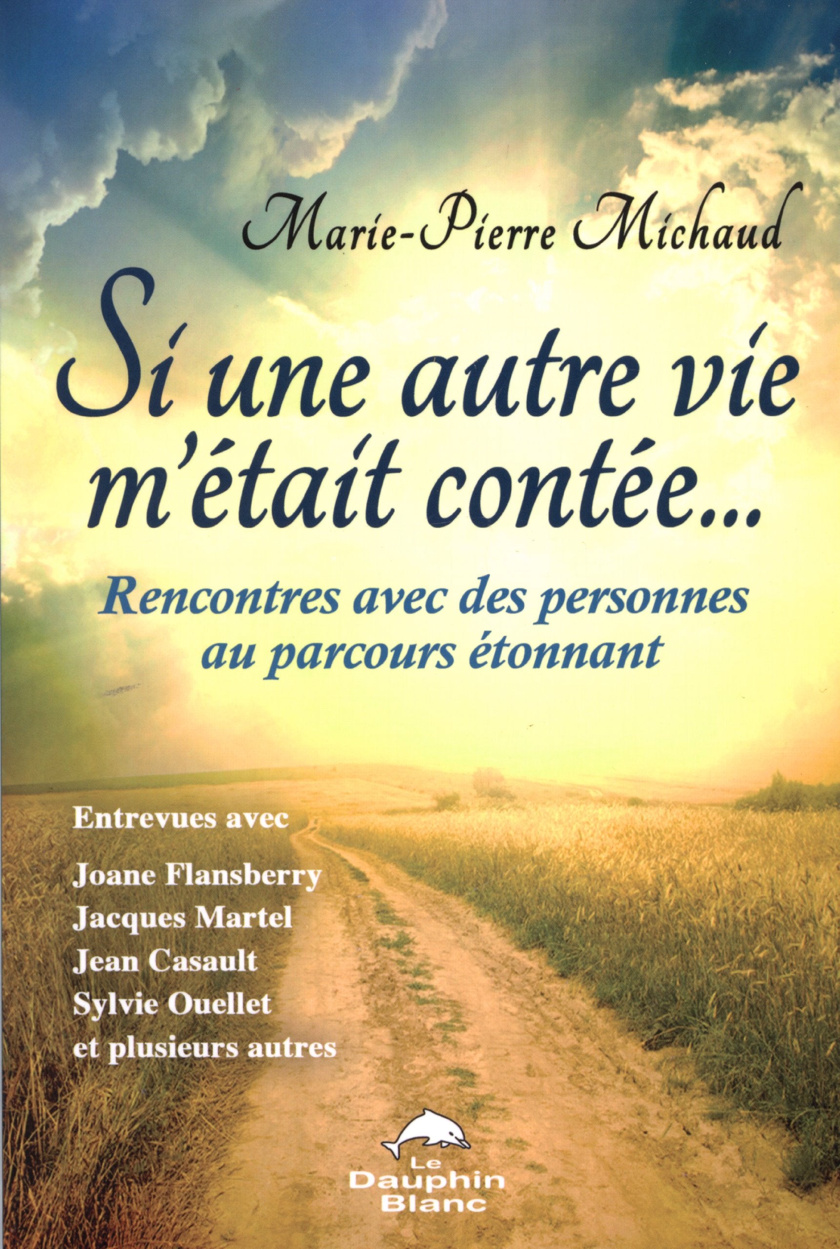 Si une autre vie m'était contée... book