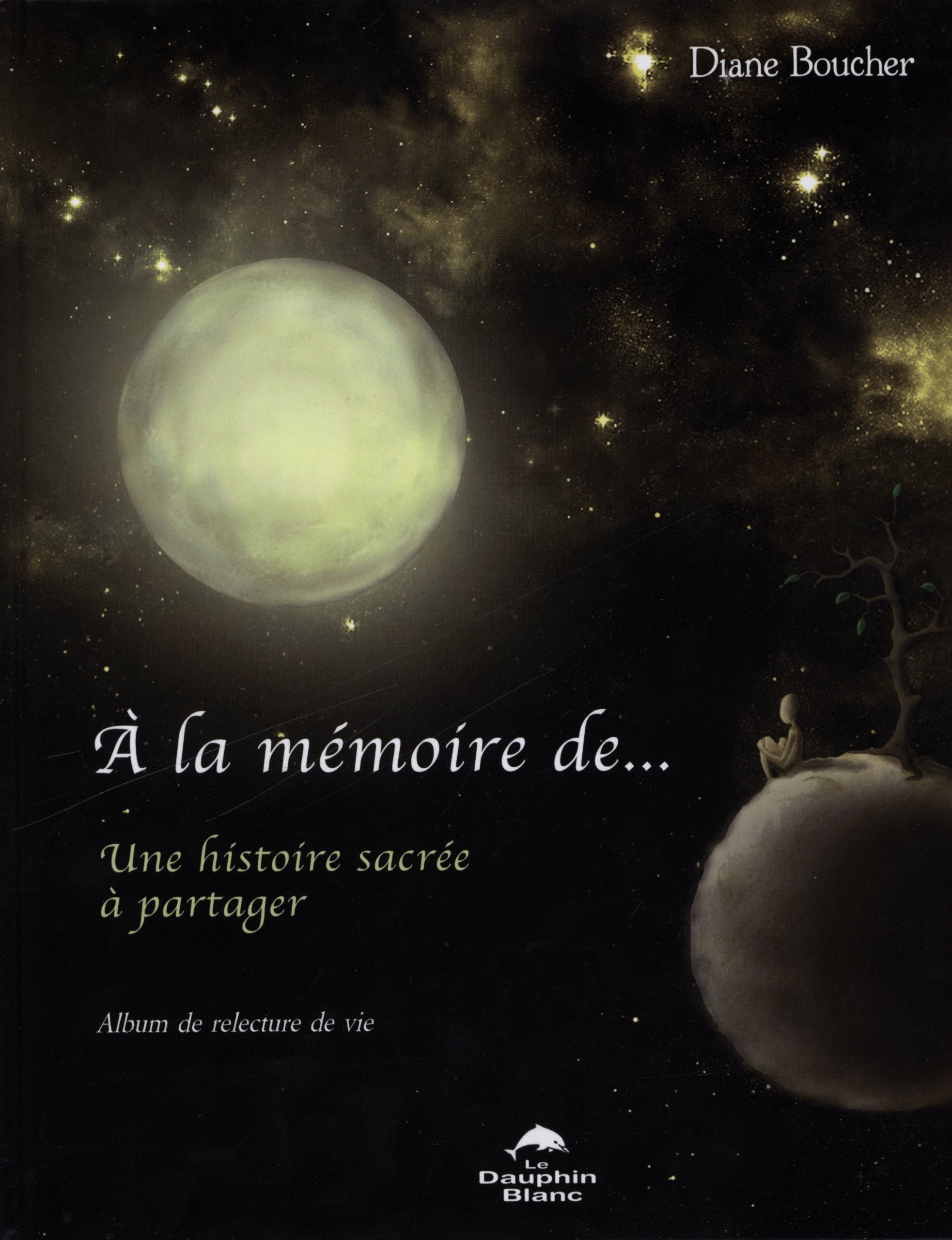 A la mémoire de... Une histoire sacrée à partager Books