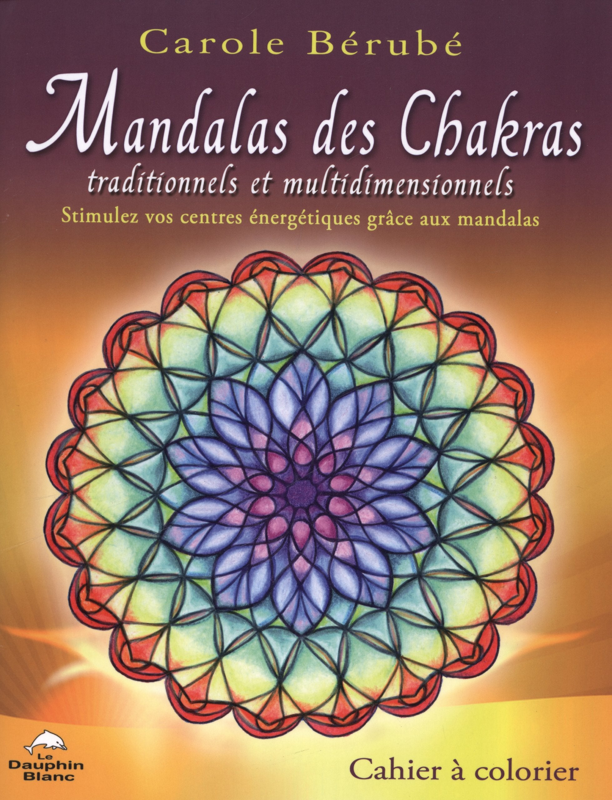 Mandalas des chakras: Stimulez vos centres énergétiques grâce aux mandalas Books