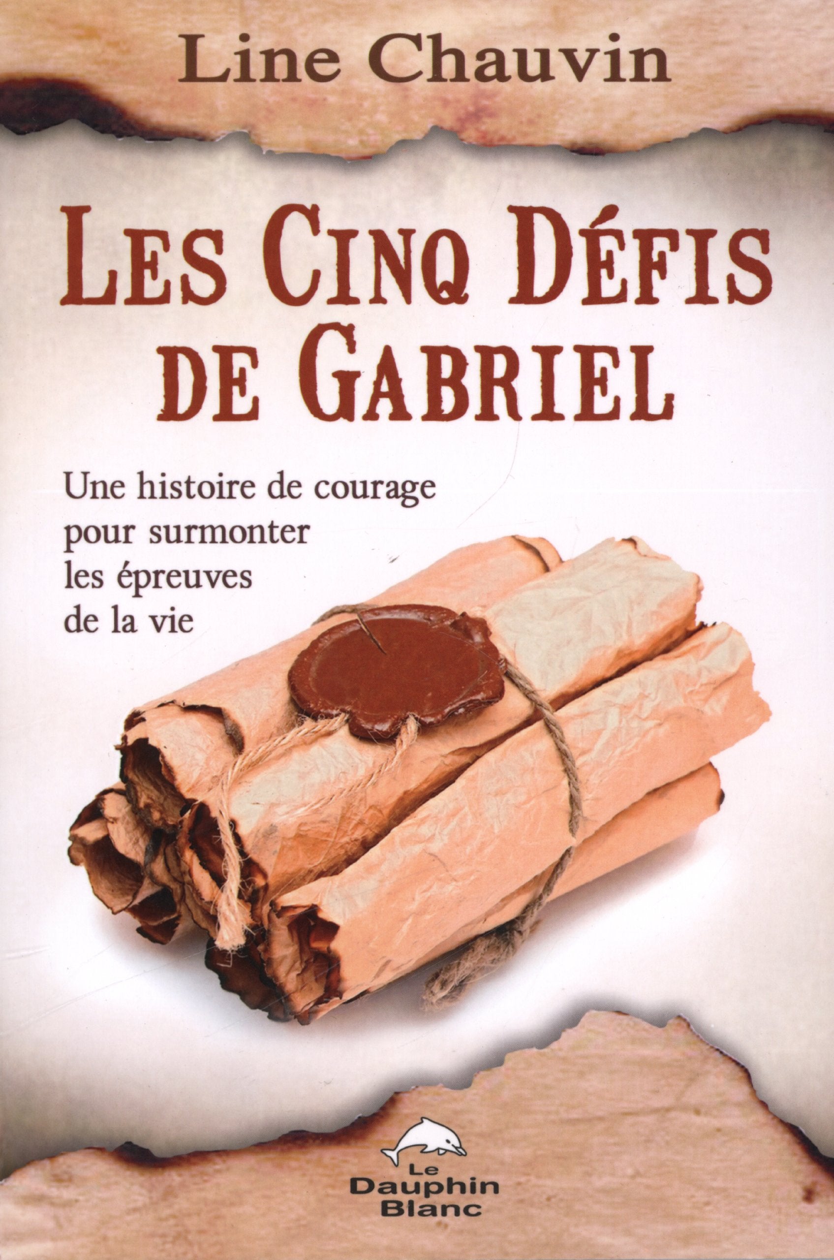Les Cinq Défis de Gabriel: Une histoire de courage pour surmonter les épreuves de la vie Books