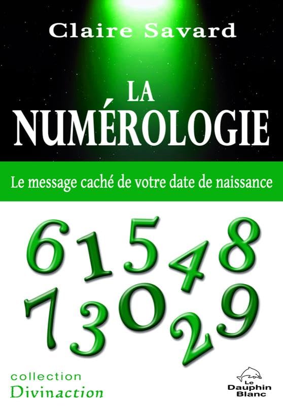 La numérologie - Le message caché de votre date de naissance Religion & Esotericism