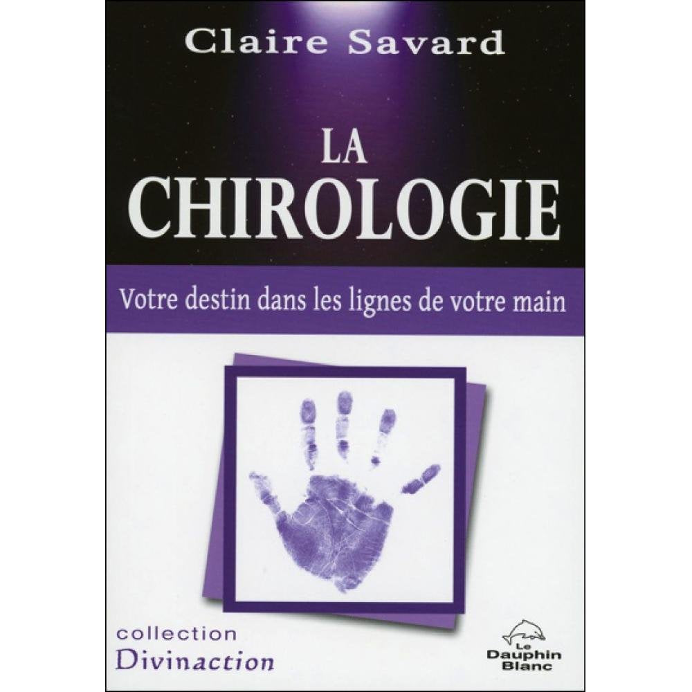 La chirologie - Votre destin dans les lignes de votre main book