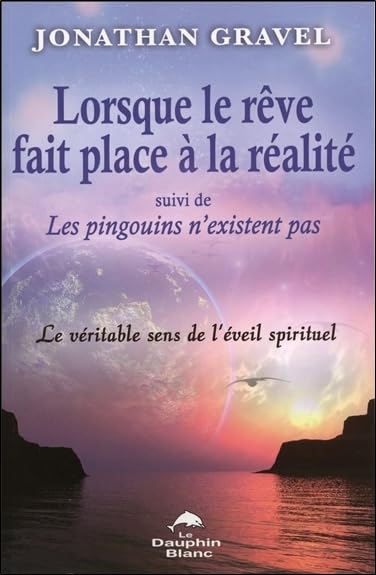 Lorsque le rêve fait place à la réalité - Suivi de : Les pingouins n'existent pas Books