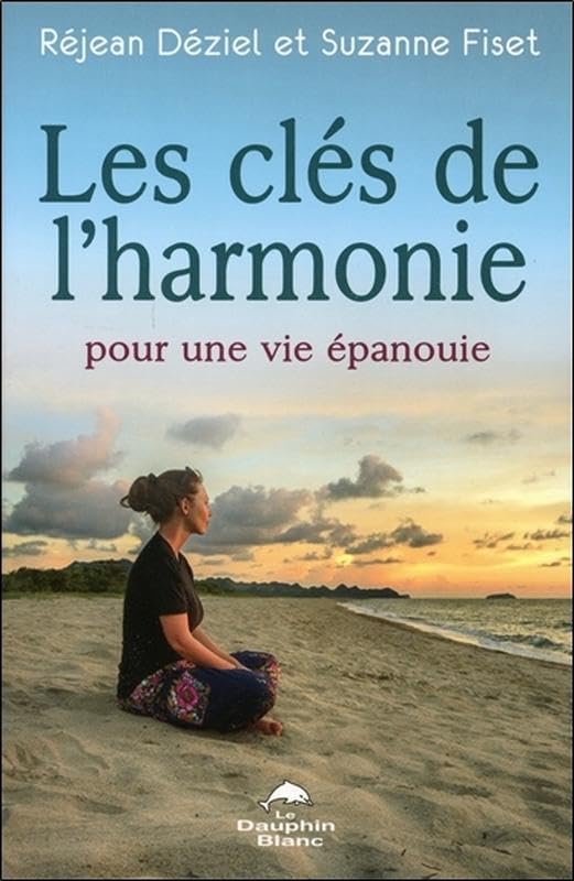 Les clés de l'harmonie pour une vie épanouie book