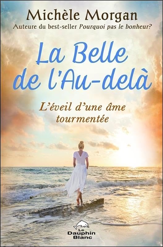 La Belle de l'Au-delà - L'éveil d'une âme tourmentée Religion & Esotericism