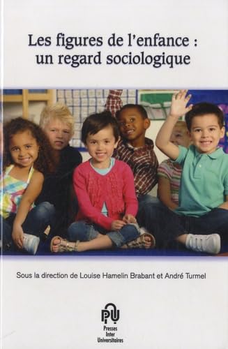 Les figures de l'enfance: Un regard sociologique Books