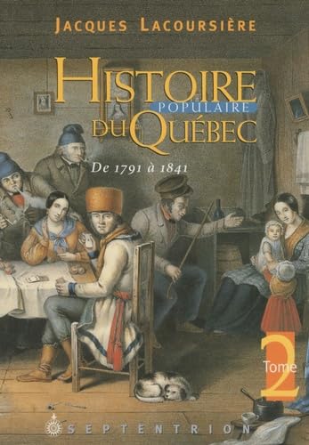 Histoire populaire du Québec: Tome 2, De 1791 à 1841 book