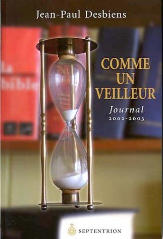 Comme un Veilleur Journal 2002 2003 Books