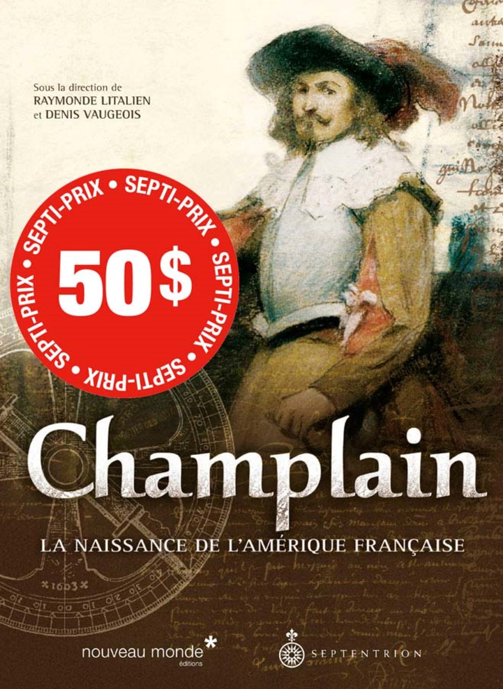 Champlain - la naissance de l'Amérique française book