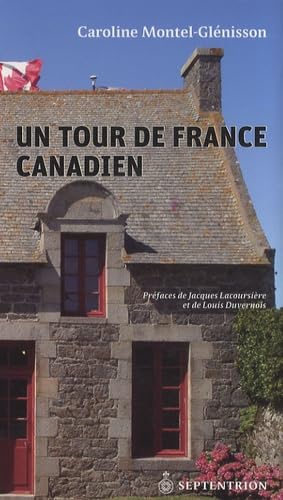 Un tour de France canadien book