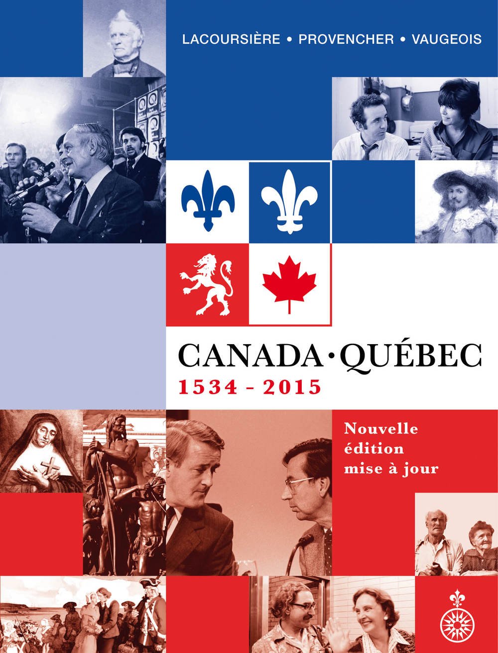 Canada-Québec: Synthèse historique 1534-2015 book