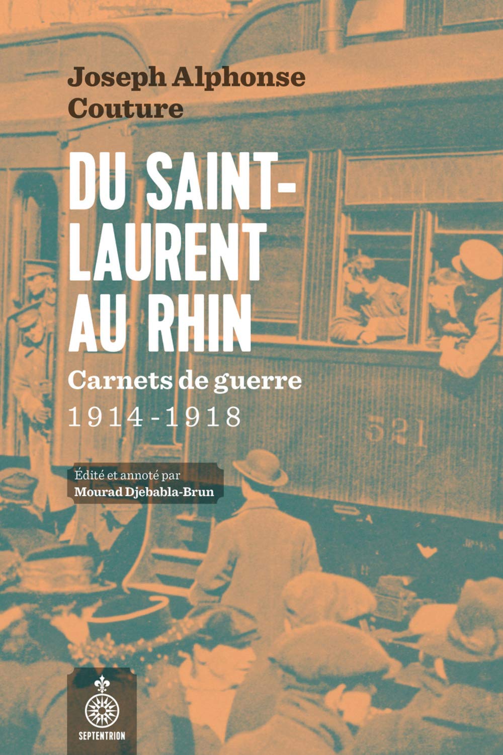 Du Saint-Laurent au Rhin. Carnet de Guerre : 1914-1918 book