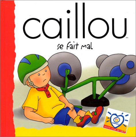 Caillou se fait mal Books