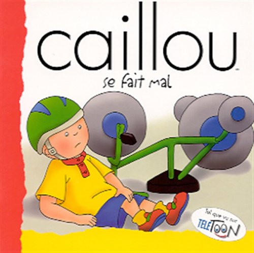 Caillou se fait Mal Books